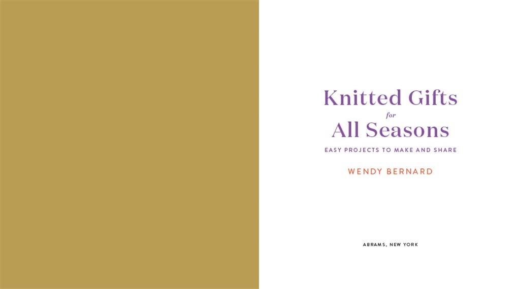 Knitted Gifts for All Seasons: Easy Projects to Make and Share