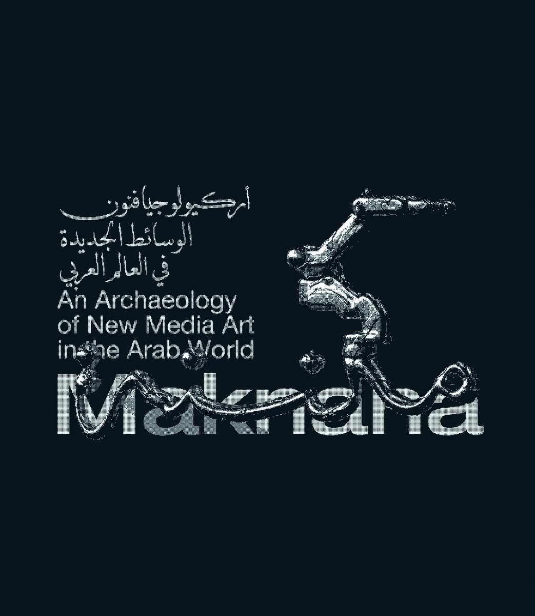 Maknana: An Archaeology Of New Media Art In The Arab World