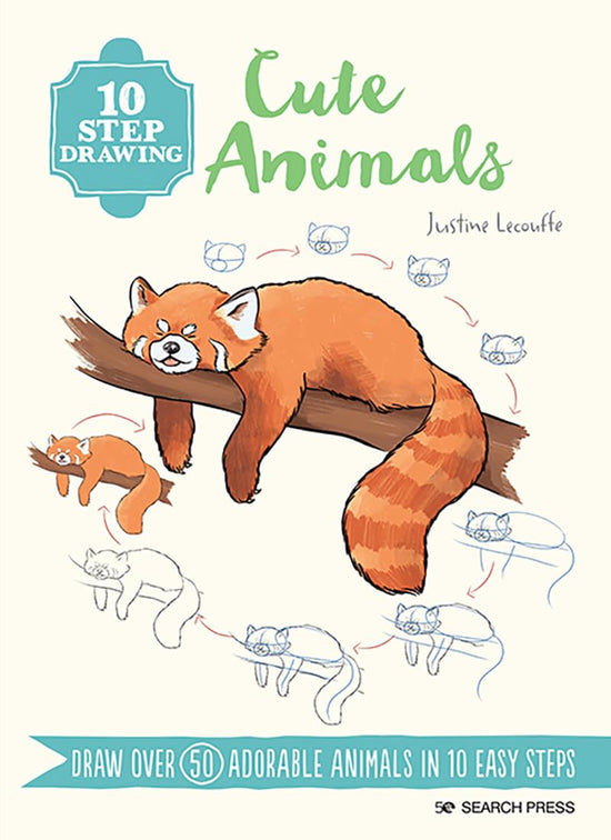 10 Step Drawing: Cute Animals: Draw over 50 adorable animals in 10 easy steps