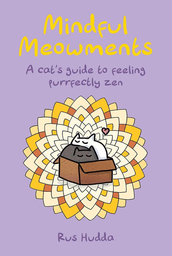 Mindful Meowments: A cat’s guide to feeling purrfectly zen