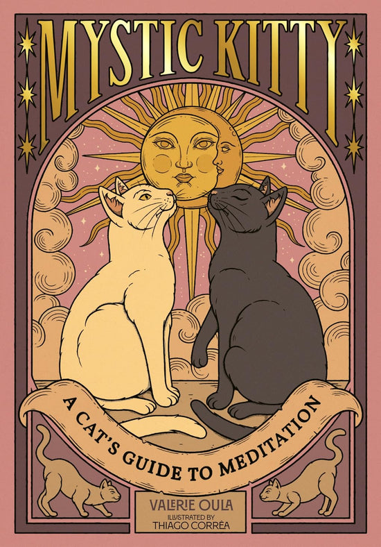 Mystic Kitty: A Cat's Guide to Meditation