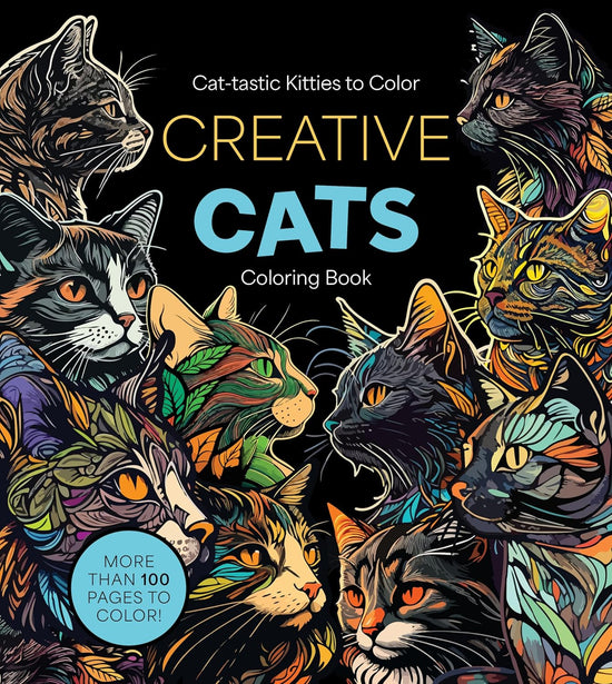 Creative Cats Coloring Book: Cat-tastic Kitties to Color - More Than 100 Pages to Color!