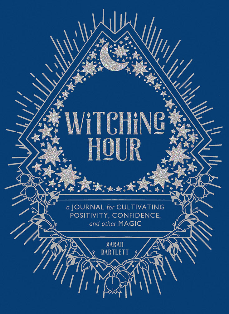Witching Hour - A Journal for Cultivating Positivity, Confidence, and Other Magic