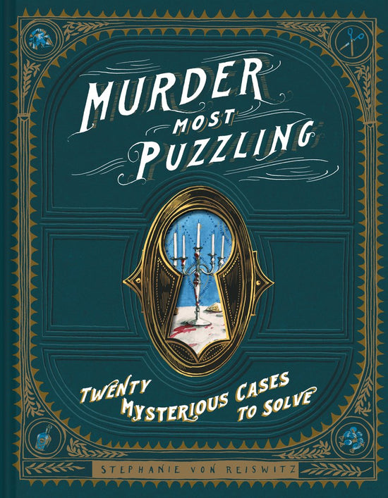 Murder Most Puzzling - Twenty Mysterious Cases to Solve