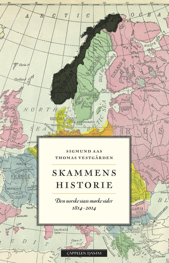 Skammens historie - den norske stats mørke sider 1814-2014