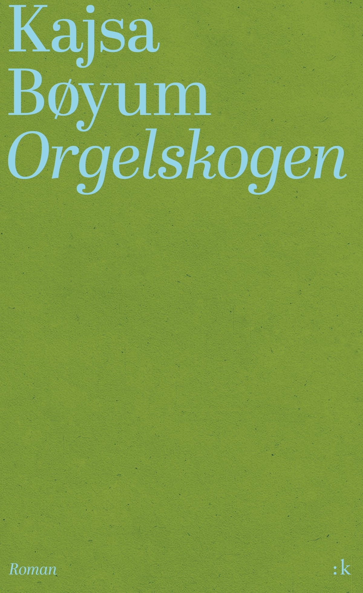 Orgelskogen