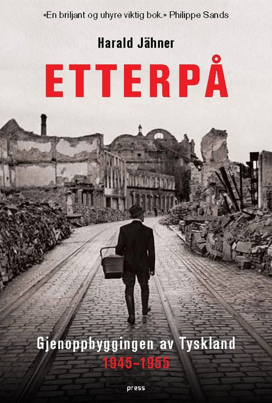 Etterpå - gjenoppbyggingen av Tyskland 1945-1955
