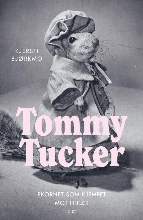 Tommy Tucker - ekornet som kjempet mot Hitler
