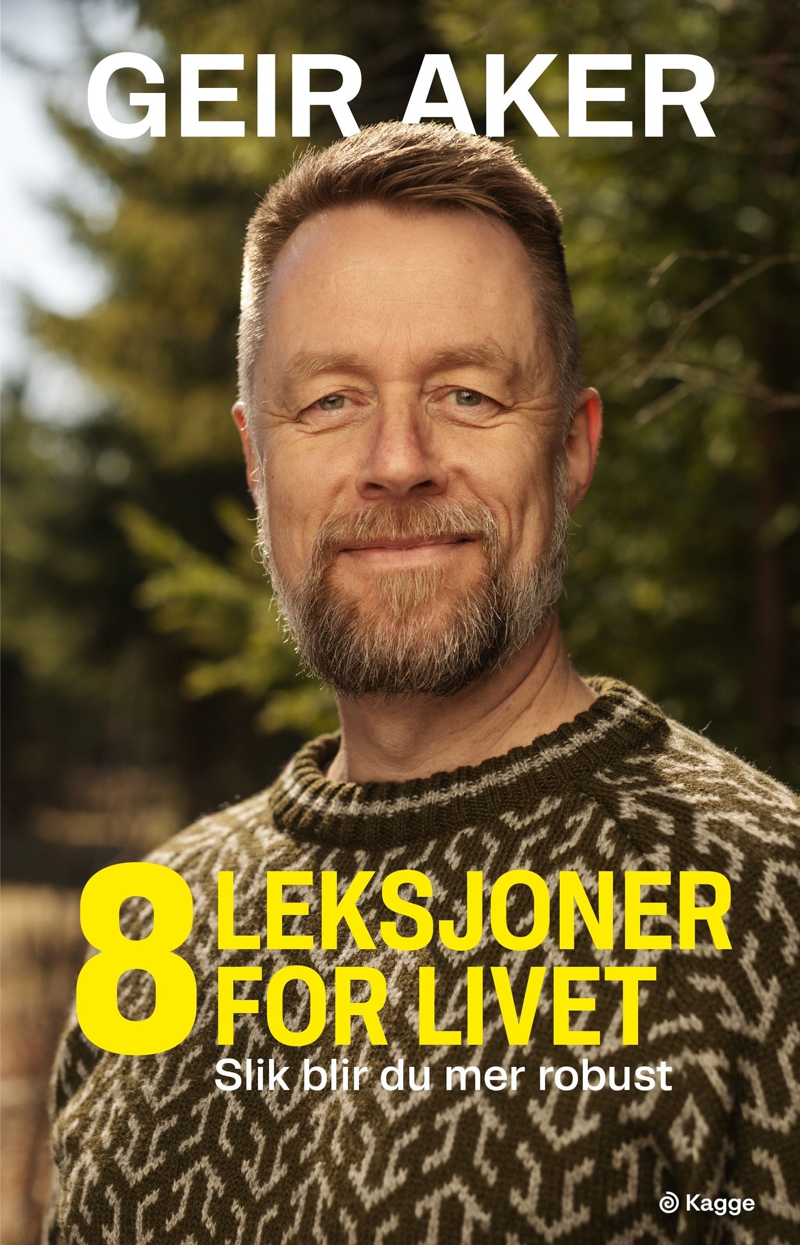 8 leksjoner for livet - slik blir du mer robust