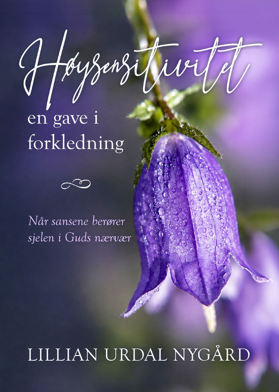 Høysensitivitet - en gave i forkledning