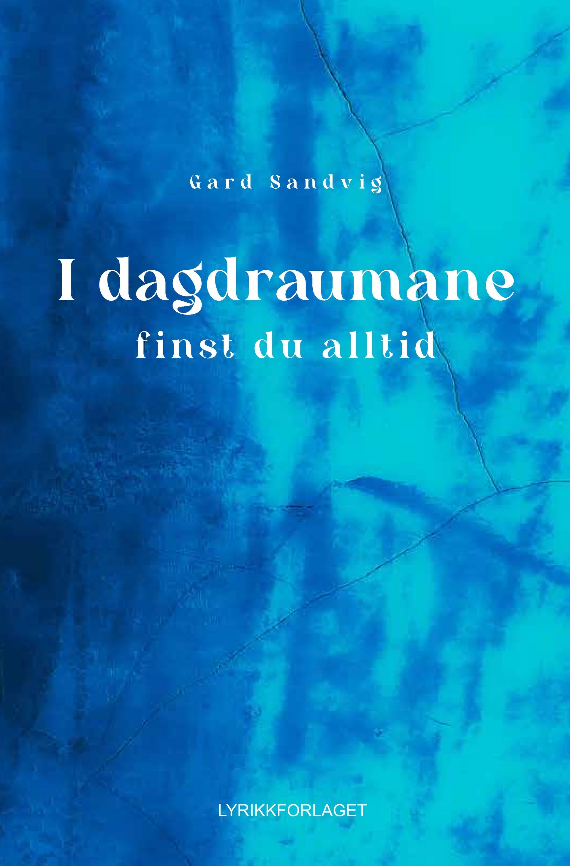 I dagdraumane finst du alltid