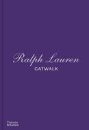 Ralph Lauren Catwalk: The Complete Collections: Official and Authorized