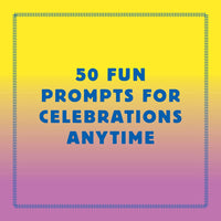 Spark Celebration: 50 Ways to Party and Play
