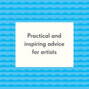 Make Your Art No Matter What: Moving Beyond Creative Hurdles