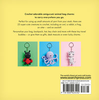 Mini Amigurumi Bag Charms: 23 adorable keyrings to crochet