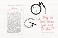 The Art of Slowing Down: How to Find Peace and Purpose in a Hectic World