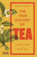 The True History of Tea