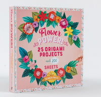 Flower Power!: 25 origami projects and 200 sheets