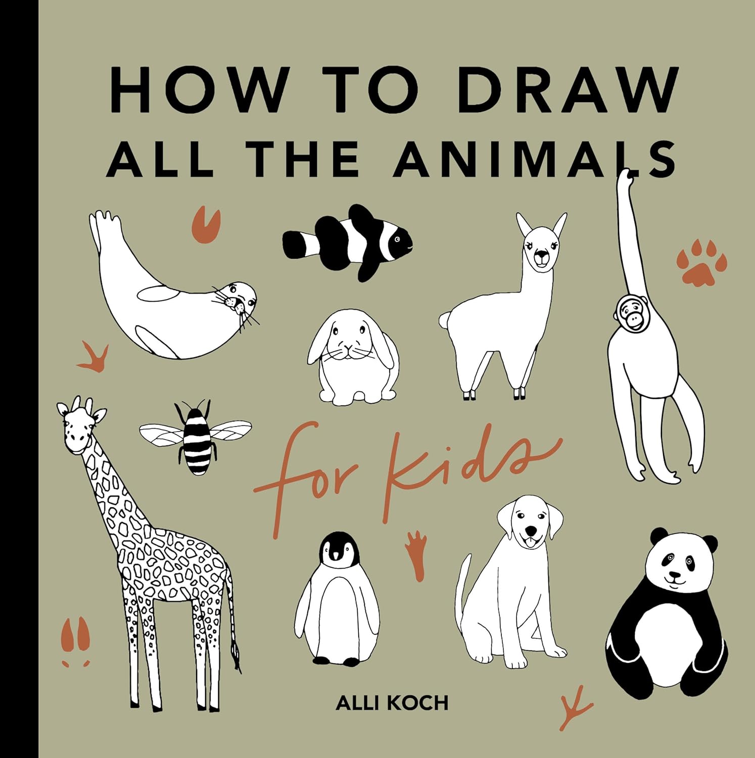 All the Animals: How to Draw Books for Kids