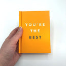You're the Best: Uplifting Quotes and Awesome Affirmations for Absolute Legends