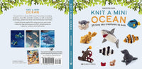 Knit a Mini Ocean: 20 tiny sea creatures to knit