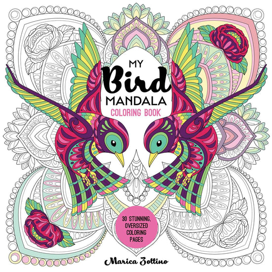 My Bird Mandala Coloring Book: 30 Stunning, Oversized Coloring Pages