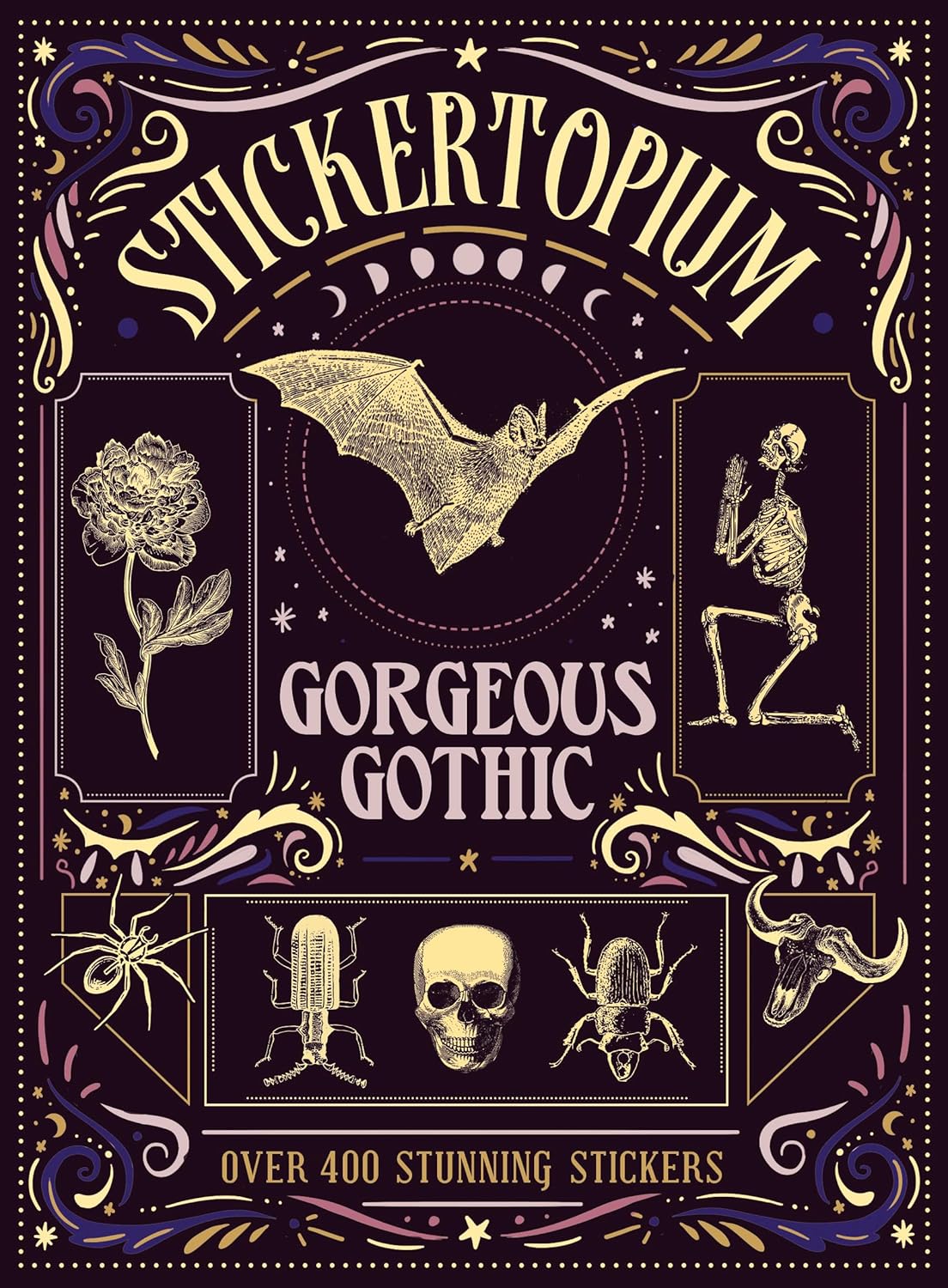 Stickertopium: Gorgeous Gothic: Over 400 Stunning Stickers