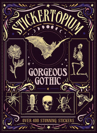 Stickertopium: Gorgeous Gothic: Over 400 Stunning Stickers