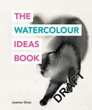 The Watercolour Ideas Book