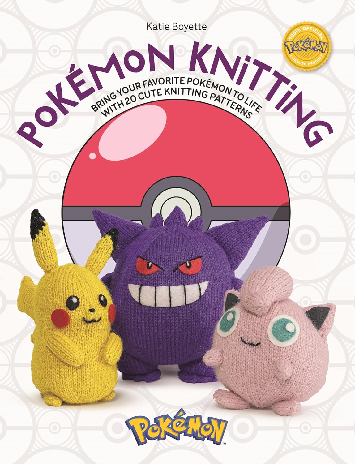 Pokémon Knitting: Bring your favorite Pokémon to life with 20 cute knitting patterns