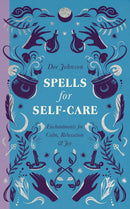 Spells for Self-Care (The Modern Witch's Spells)