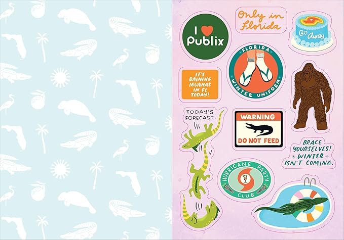 I Love Florida Sticker Book: 350+ Stickers Celebrating the Sunshine State (State of Mind Stickers)