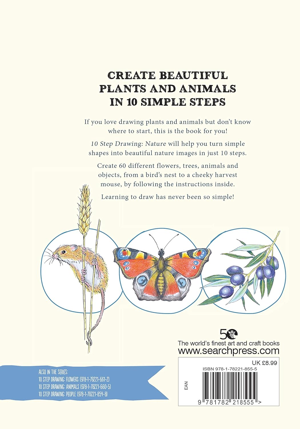 10 Step Drawing: Nature: Draw 60 plants & animals in 10 easy steps