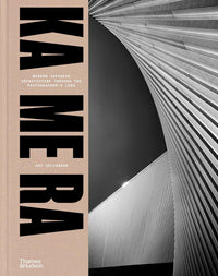 KA ME RA: Modern Japanese Architecture through the Photographer's Lens