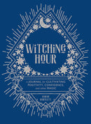 Witching Hour - A Journal for Cultivating Positivity, Confidence, and Other Magic