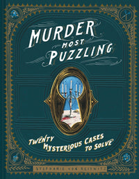 Murder Most Puzzling - Twenty Mysterious Cases to Solve