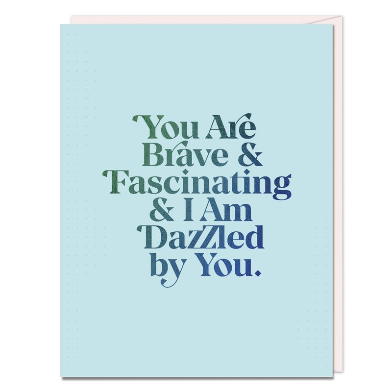 Brave & Fascinating Card (Greetings Card)