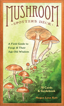 Mushroom Spotter's Deck - A Field Guide to Fungi & Their Age-Old Wisdom