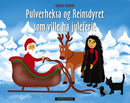 Pulverheksa og Reinsdyret som ville ha juleferie