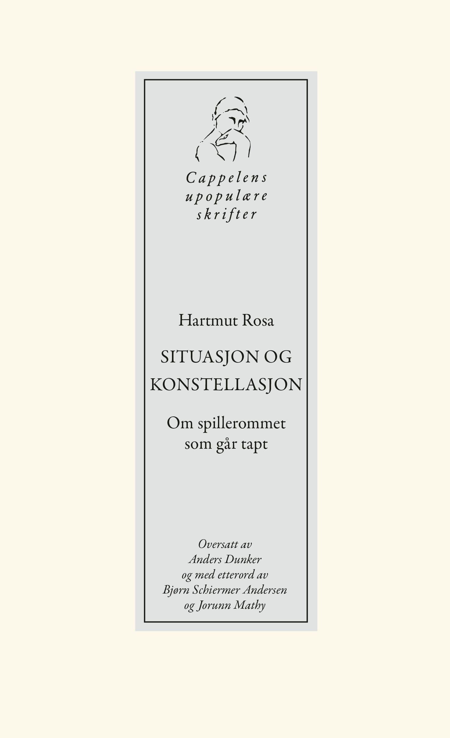 Situasjon og konstellasjon - om spillerommet som går tapt