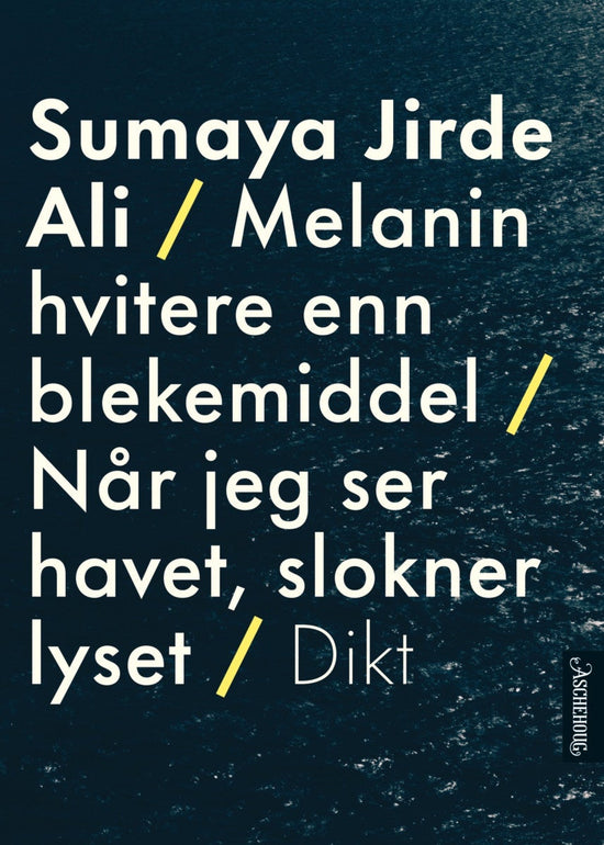 Melanin hvitere enn blekemiddel : Når jeg ser havet slokner lyset