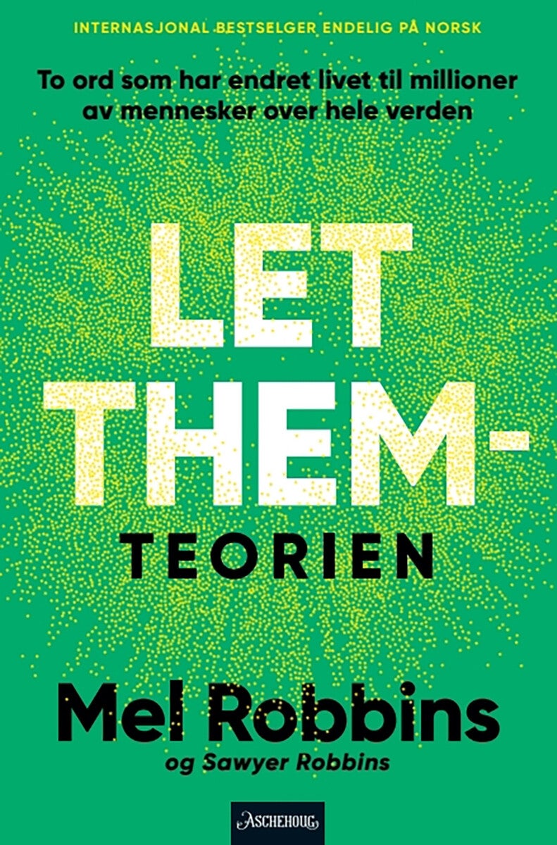 Let them-teorien - to ord som forandrer livet ditt, og som millioner av mennesker snakker om