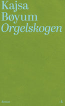 Orgelskogen