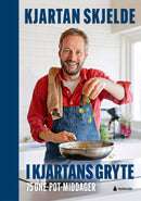 I Kjartans gryte - en kokebok for alle : 75 one-pot middager