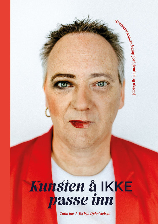 Kunsten å ikke passe inn - transpersoners kamp for identitet og aksept
