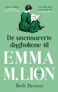De usensurerte dagbøkene til Emma M. Lion - Bok 1