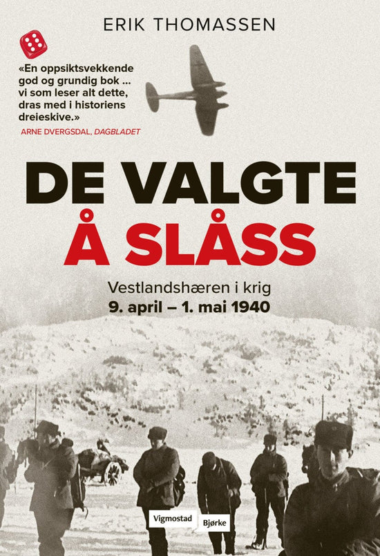 De valgte å slåss