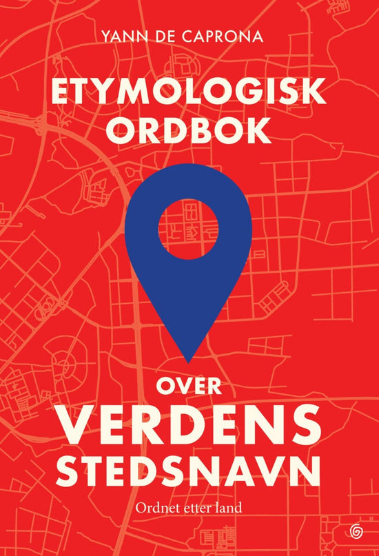 Etymologisk ordbok over verdens stedsnavn - ordnet etter land