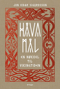Håvamål - en nøkkel til vikingtiden