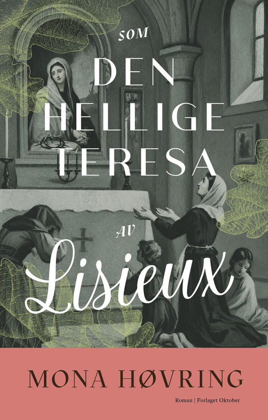 Som den hellige Teresa av Lisieux